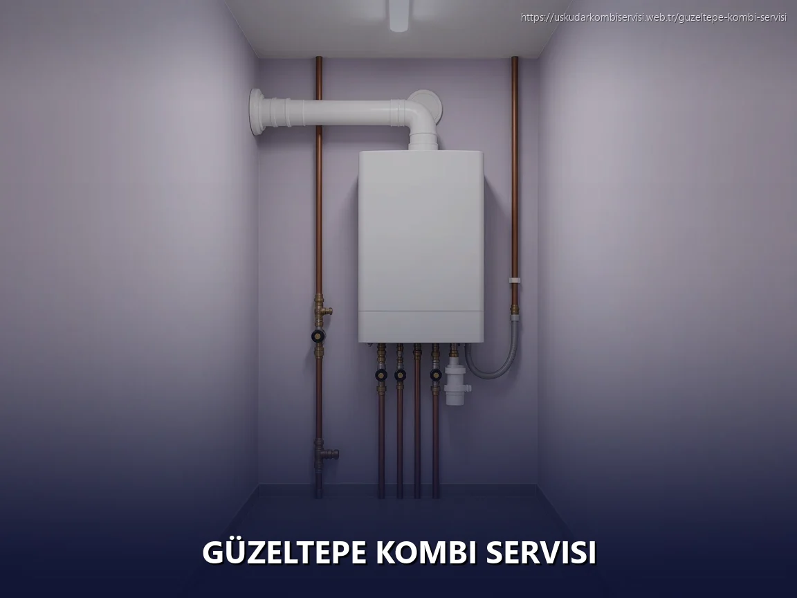 Güzeltepe Kombi Servisi